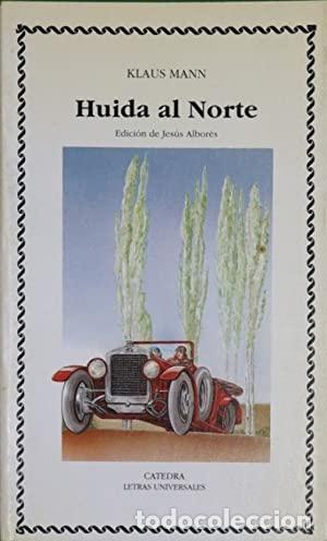 Libros: HUIDA AL NORTE - Klaus Mann - Foto 1