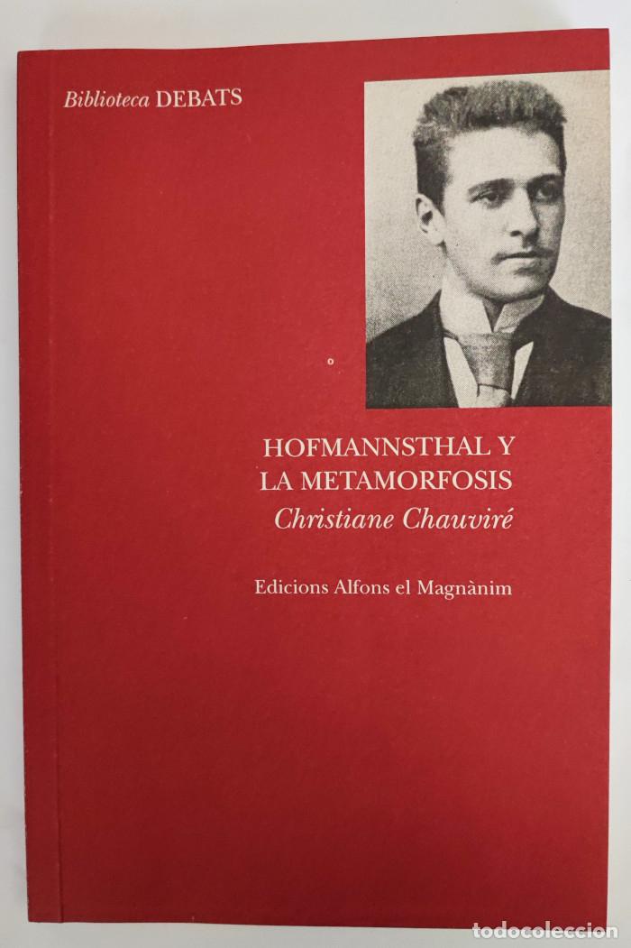 Libri di seconda mano: HOFMANNSTHAL Y LA METAMORFOSIS - Christiane Chauvir&eacute;