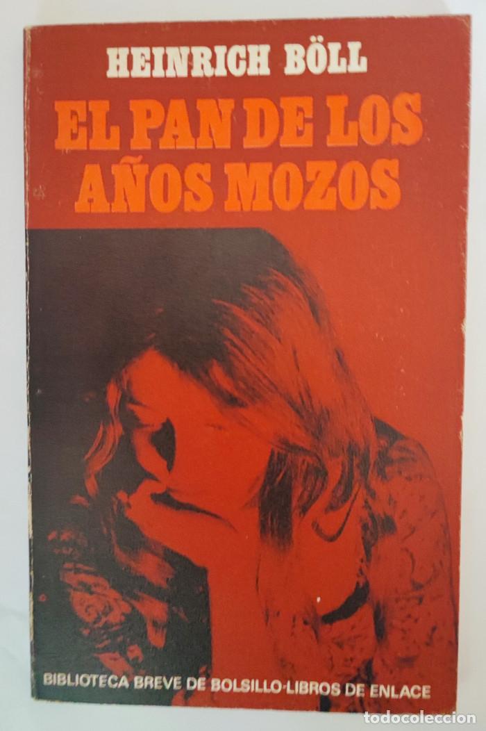 Libros: EL PAN DE LOS A&Ntilde;OS MOZOS - Heinrich B&ouml;ll - Foto 1