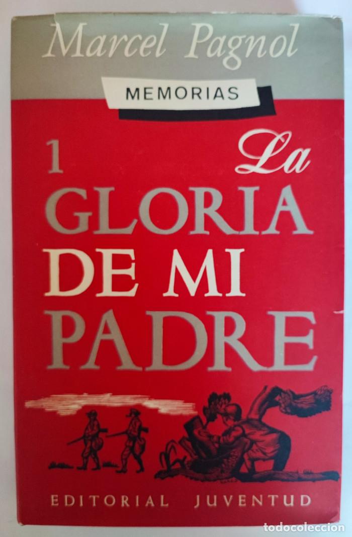 Libros: LA GLORIA DE MI PADRE - Marcel Pagnol - Foto 1
