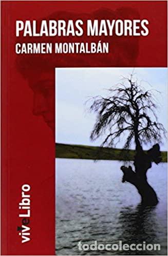 Libros: PALABRAS MAYORES - Carmen Montalb&aacute;n - Foto 1