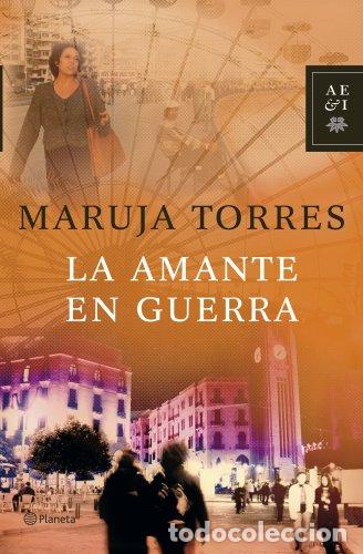 Libros: LA AMANTE EN GUERRA - Maruja Torres - Foto 1