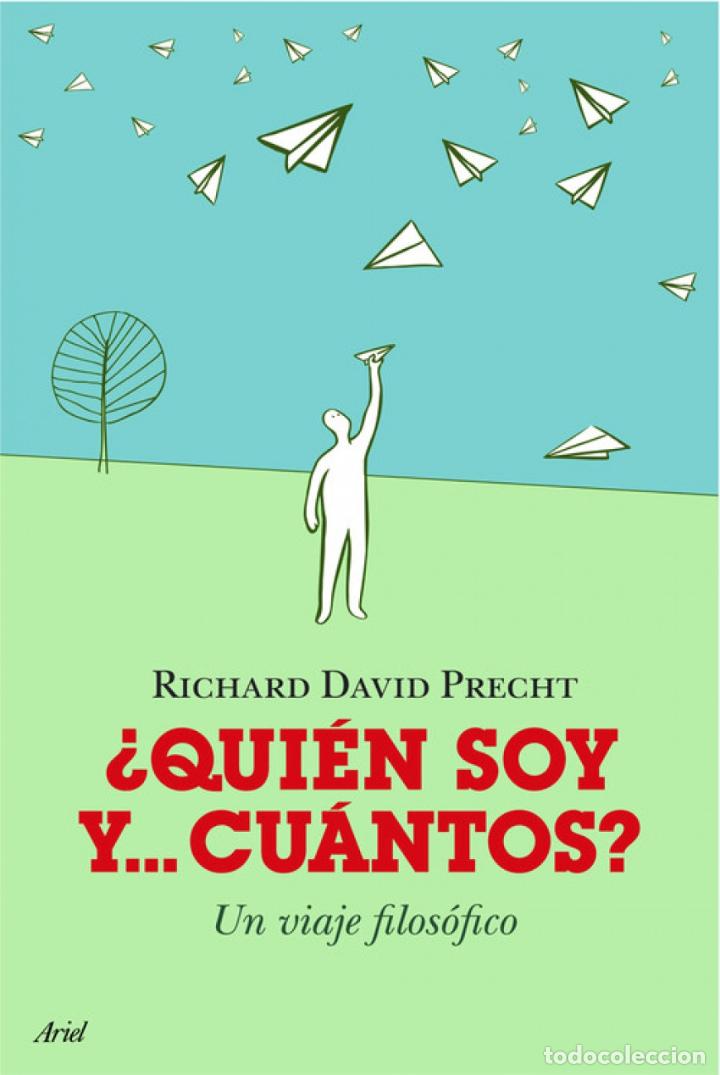 Libros: &iquest;QUI&Eacute;N SOY Y CU&Aacute;NTOS...? - Richard David Precht - Foto 1