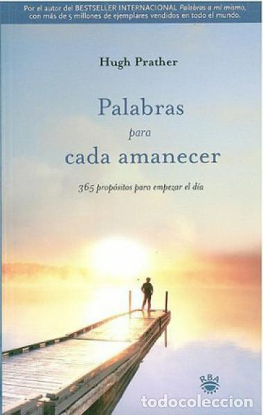 Libros: PALABRAS PARA CADA AMANECER - Hugh Prather - Foto 1
