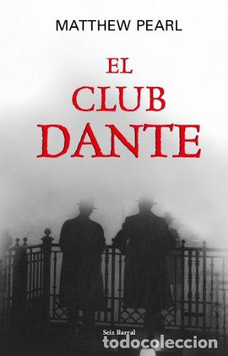 Libros: EL CLUB DANTE - Matthew Pearl - Foto 1