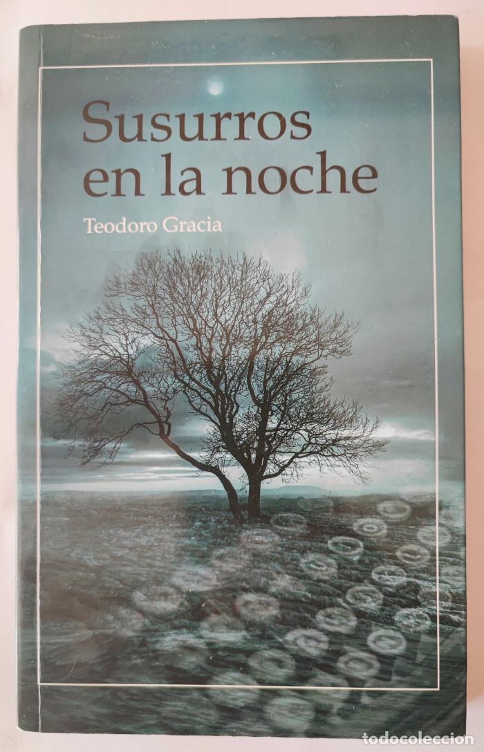 Libros: SUSURROS EN LA NOCHE - Teodoro Gracia - Foto 1