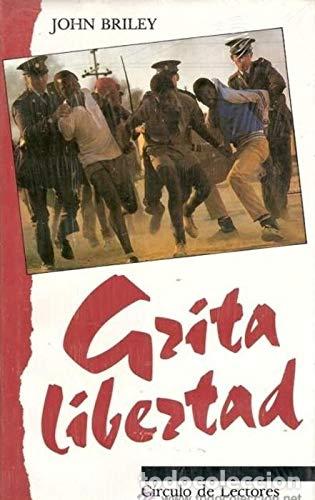 Libros: GRITA LIBERTAD - John Briley - Foto 1