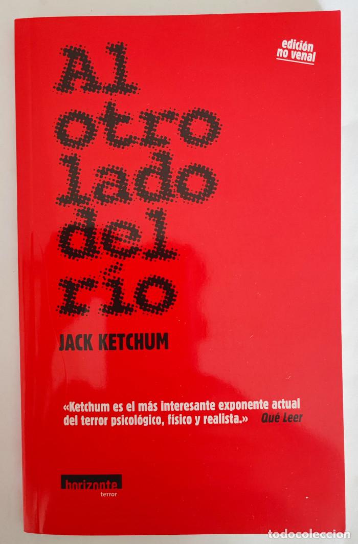 Libros: AL OTRO LADO DEL R&Iacute;O - Jack Ketchum - Foto 1