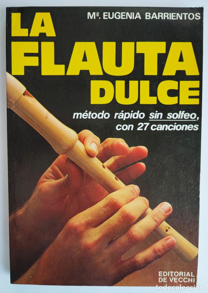 Libros: LA FLAUTA DULCE - Maria Eugenia Barrientos - Foto 1