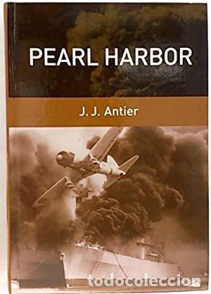 Libros: PEARL HARBOR - Jean-Jacques Antier - Foto 1