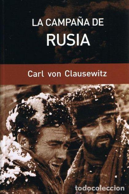 Libros: LA CAMPA&Ntilde;A DE RUSIA - Carl von Clausewitz - Foto 1
