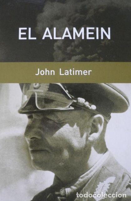 Libros: EL ALAMEIN - Jon Latimer - Foto 1
