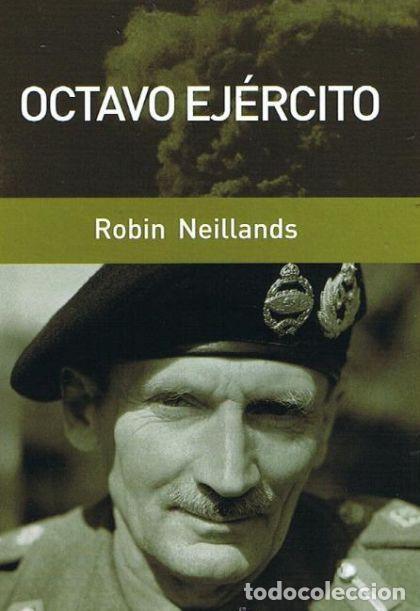 Libros: OCTAVO EJ&Eacute;RCITO - Robin Neillands - Foto 1