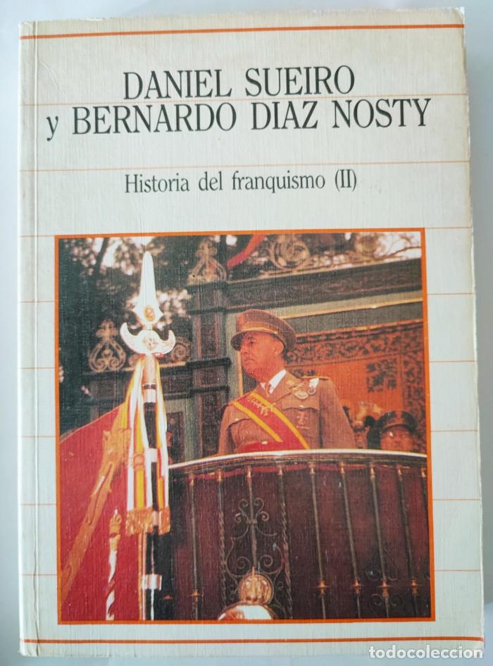 Libros: HISTORIA DEL FRANQUISMO - Daniel Sueiro - Foto 2