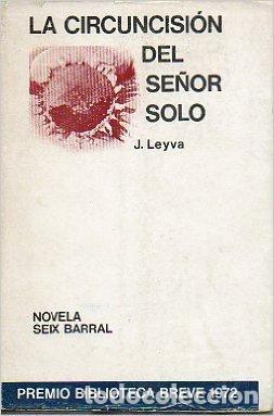 Libros: LA CIRCUNCISI&Oacute;N DEL SE&Ntilde;OR SOLO - J. Leyva - Foto 1