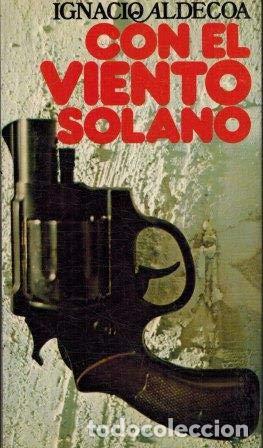 Libros: CON EL VIENTO SOLANO - Ignacio Aldecoa - Foto 1