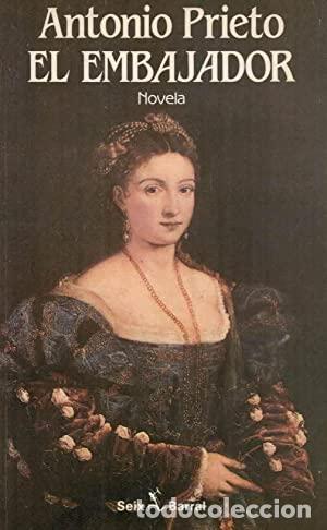 Libros: EL EMBAJADOR - Antonio Prieto - Foto 1