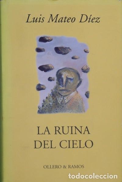 Libros: LA RUINA DEL CIELO - Luis Mateo Diez - Foto 1