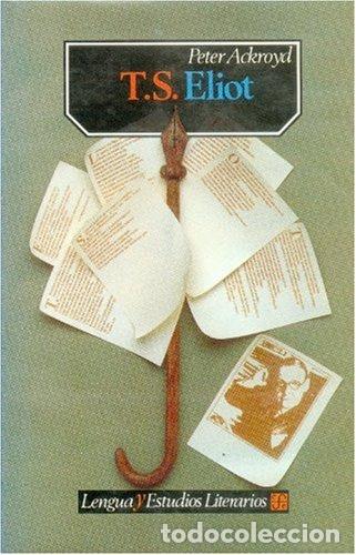 Libros: T. S. ELIOT - Peter Ackroyd - Foto 1