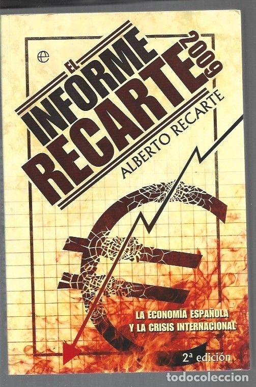 Libros: INFORME RECARTE 2009 - EL - RECARTE, ALBERTO - Foto 1
