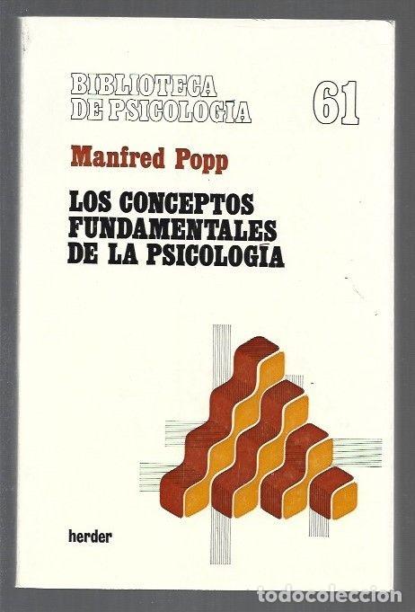 Libros: CONCEPTOS FUNDAMENTALES DE LA PSICOLOGIA - LOS - POPP, MANFRED - Foto 1
