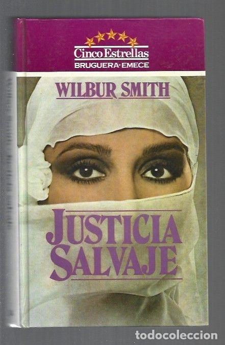 Libros: JUSTICIA SALVAJE - SMITH, WILBUR - Foto 1