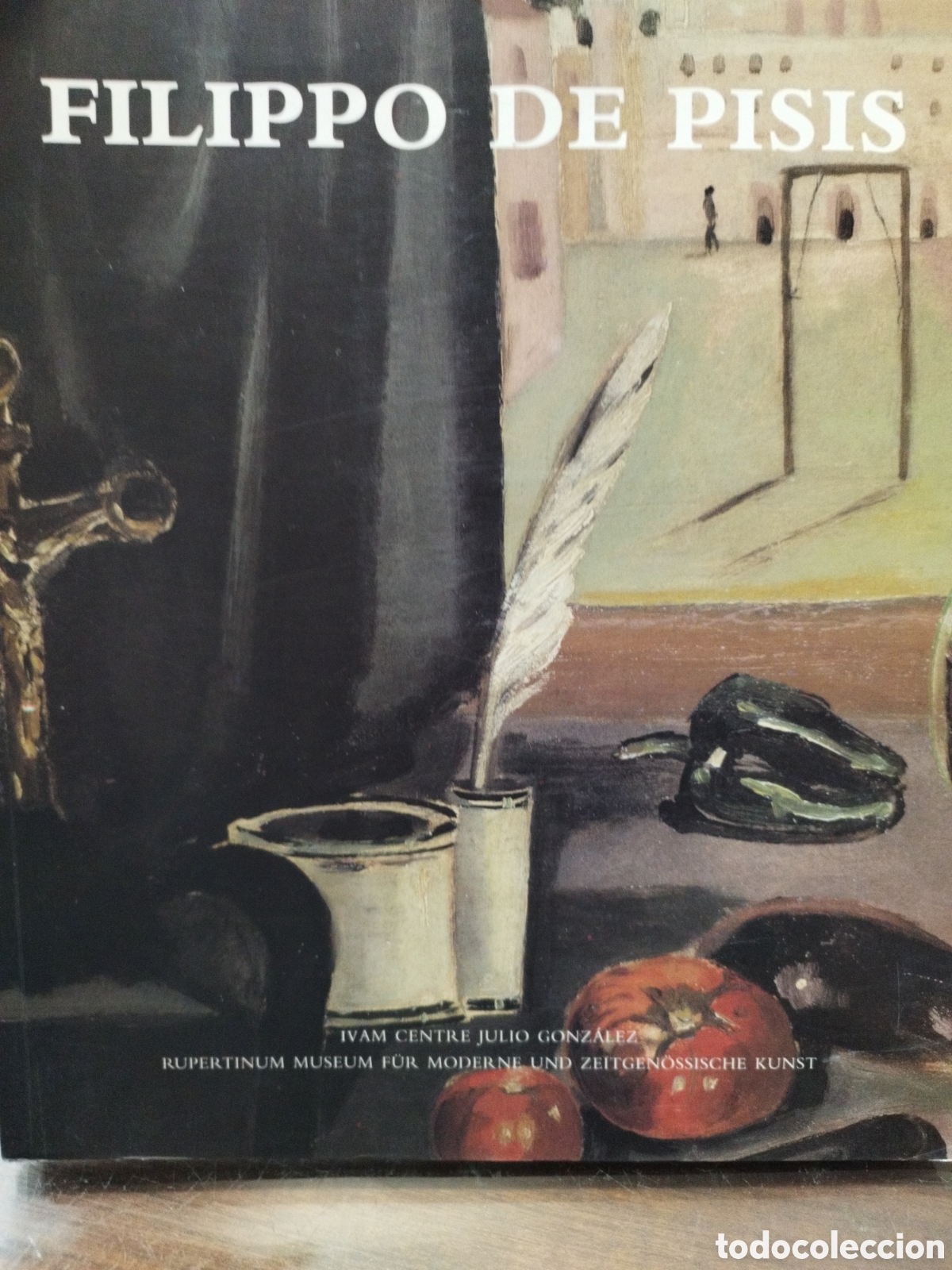 Libros: FILIPPO DE PISIS. IVAM - ARROYO PLANELLES,Marta (Coord.) - Foto 1