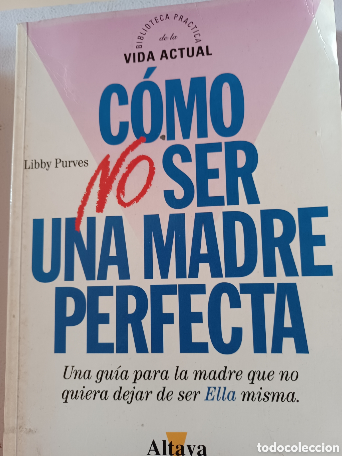 Libros: Como no ser una madre perfecta - Foto 1