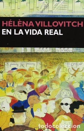Libros: EN LA VIDA REAL - Villovitch,Helena - Foto 1