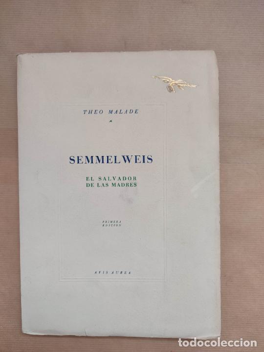 Libri di seconda mano: &rdquo;SEMMELWEIS, EL SALVADOR DE LAS MADRES&rdquo; - Theo Malade