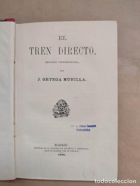 Libros: El Tren Directo - Jose Ortega y Munilla - Foto 1