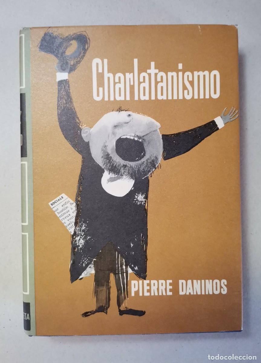 Libros: DANINOS, Pierre - CHARLATANISMO - Foto 1