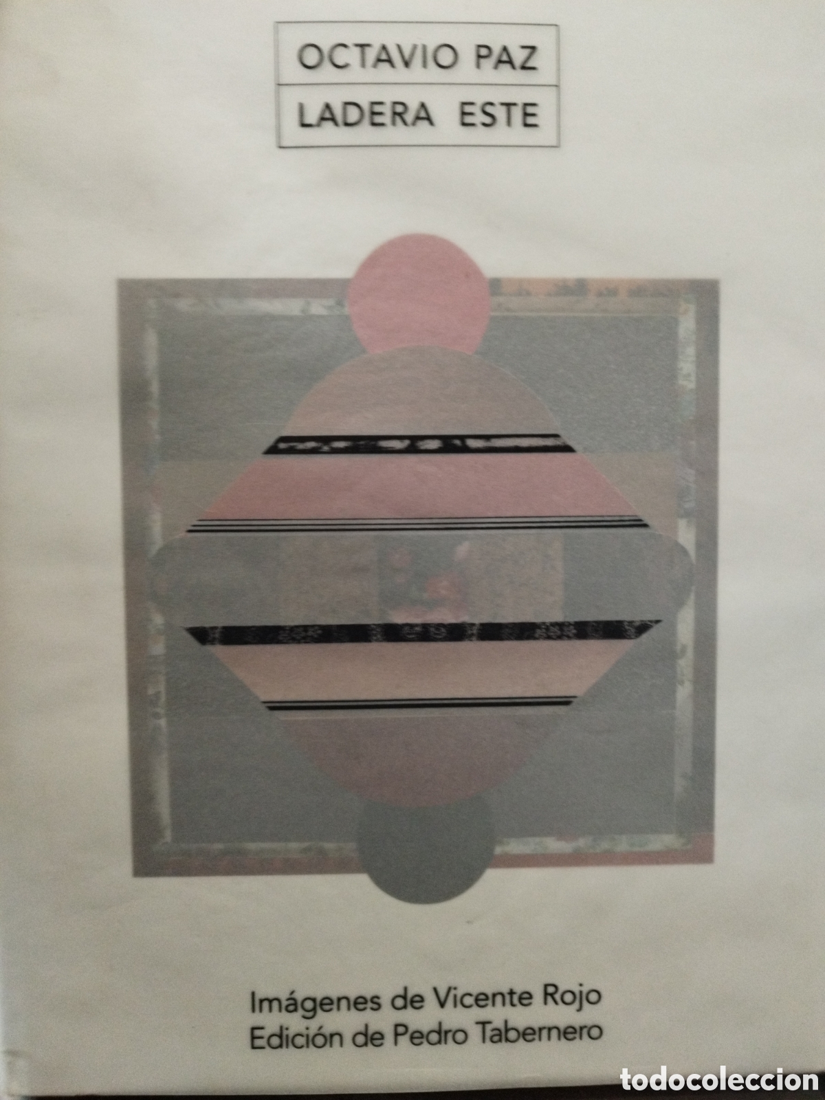 Libros: LADERA ESTE 1962-1968 - PAZ,Octavio - Foto 1