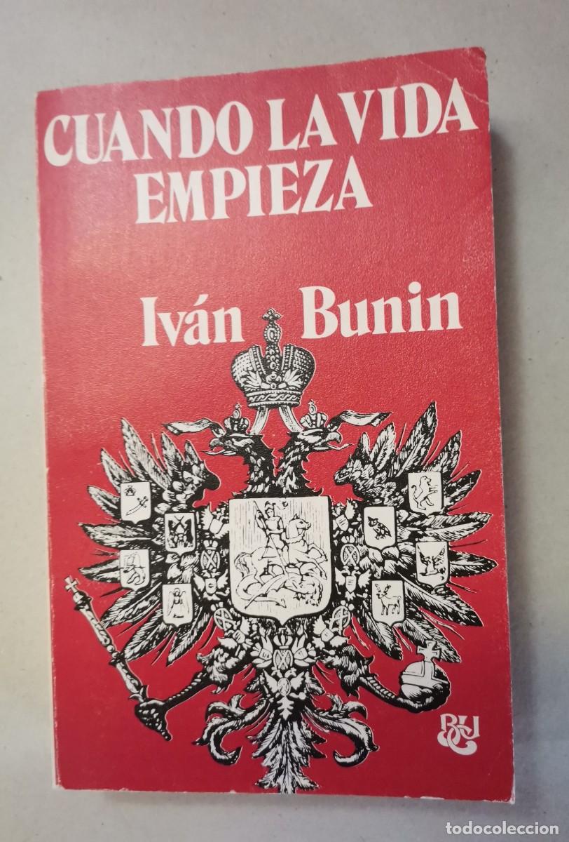 Libros: Cuando La Vida Empieza / Bunin, Iv&aacute;n - Foto 1