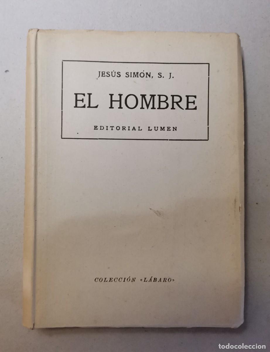 Libros: EL HOMBRE - JESUS SIMON, S.J. - Foto 1
