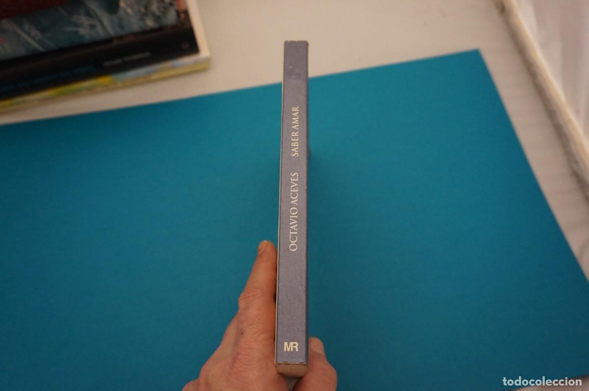 Libros: AR7D/ SABER AMAR - OCTAVIO ACEVES / EDICIONES MARTINEZ ROCA - Foto 6