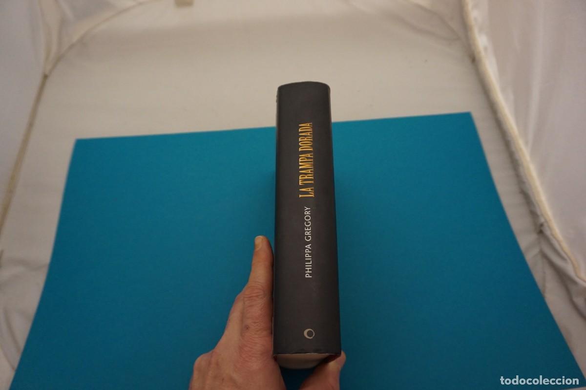 Libros: AR8C/ LA TRAMPA DORADA - PHILIPPA GREGORY / CIRCULO DE LECTORES - Foto 7