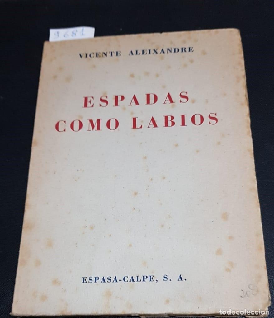 Libros: ESPADAS COMO LABIOS  -  ALEIXANDRE, Vicente - Foto 1