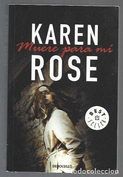 Libros: MUERE PARA MI - ROSE, KAREN - Foto 1