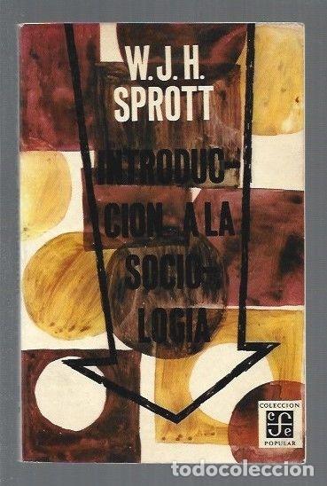 Libros: INTRODUCCION A LA SOCIOLOGIA - W. J. H. SPROTT - Foto 1