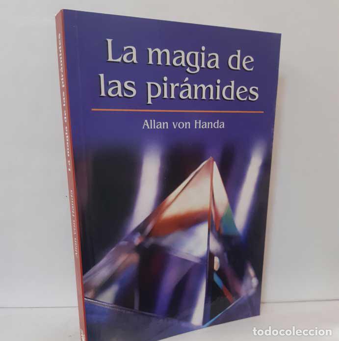Libros: LA MAGIA DE LAS PIR&Aacute;MIDES - VON HANDA, ALLAN - Foto 1