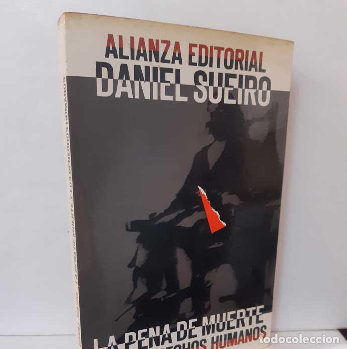 Libros: LA PENA DE MUERTE Y LOS DERECHOS HUMANOS - SUEIRO, DANIEL - Foto 1