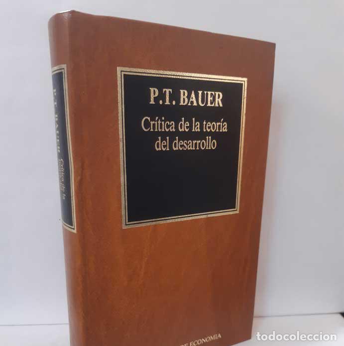 Libros: CR&Iacute;TICA DE LA TEOR&Iacute;A DEL DESARROLLO - BAUER, P.T. - Foto 1