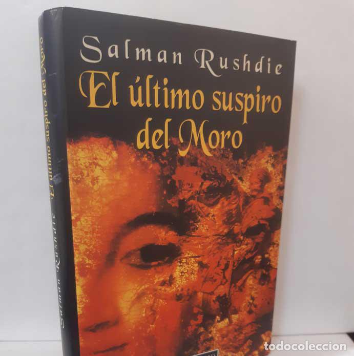 Libros: EL &Uacute;LTIMO SUSPIRO DEL MORO - RUSHDIE, SALMAN - Foto 1