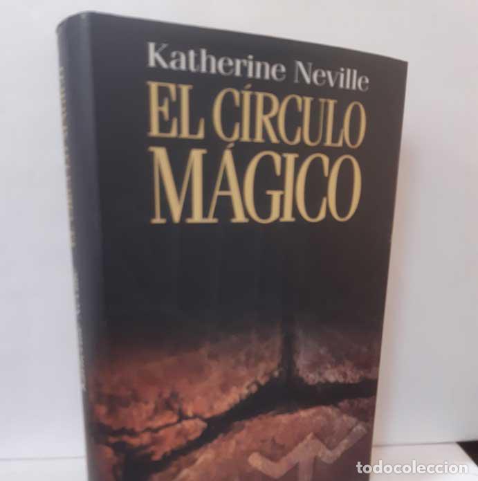 Libros: EL C&Iacute;RCULO M&Aacute;GICO - NEVILLE, KATHERINE - Foto 1