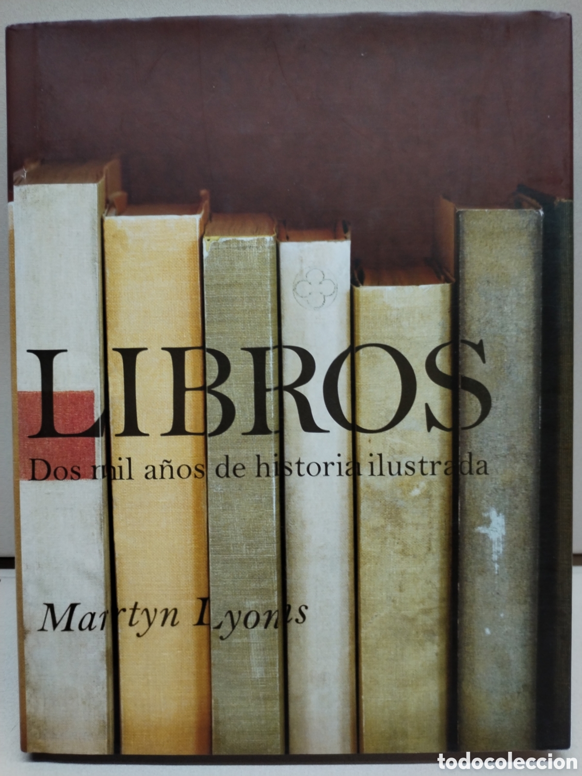 Libros: Libros. Dos mil a&ntilde;os de historia ilustrada - LYONS, MARTIN - Foto 1