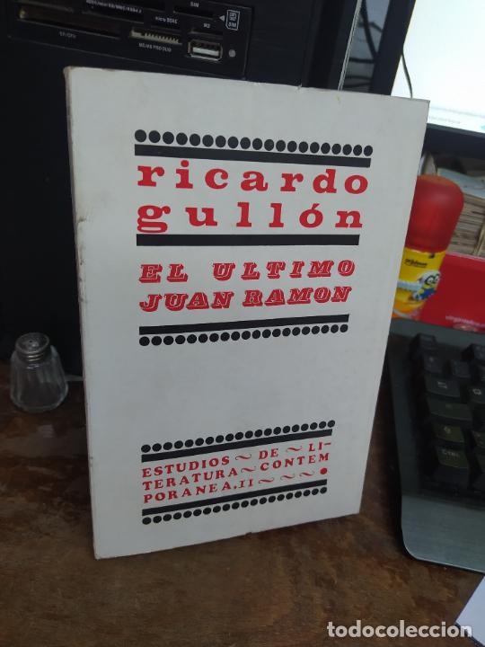 Libros: EL ULTIMO JUAN RAMON. RICARDO GULLON. L12229-385 - Foto 1