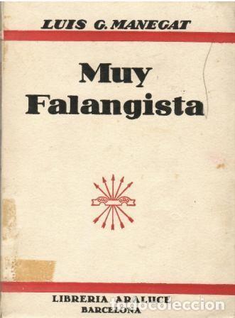 Libros: Muy falangista. - Luis G. Manegat. - Foto 1