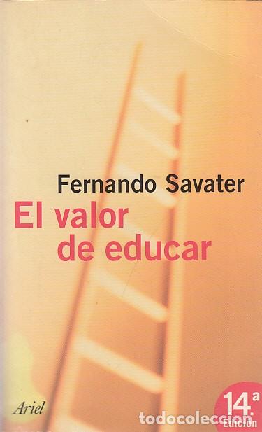 Libros: EL VALOR DE EDUCAR - SAVATER, FERNANDO - Foto 1