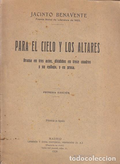Libros: PARA EL CIELO Y LOS ALTARES - BENAVENTE, JACINTO - Foto 1